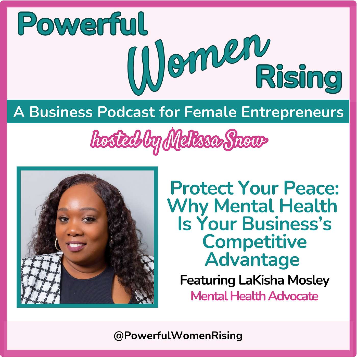 Protect Your Peace: Why Mental Health Is Your Business’s Competitive Advantage w/LaKisha Mosley Protect Your Peace: Why Mental Health Is Your Business’s Competitive Advantage w/LaKisha Mosley