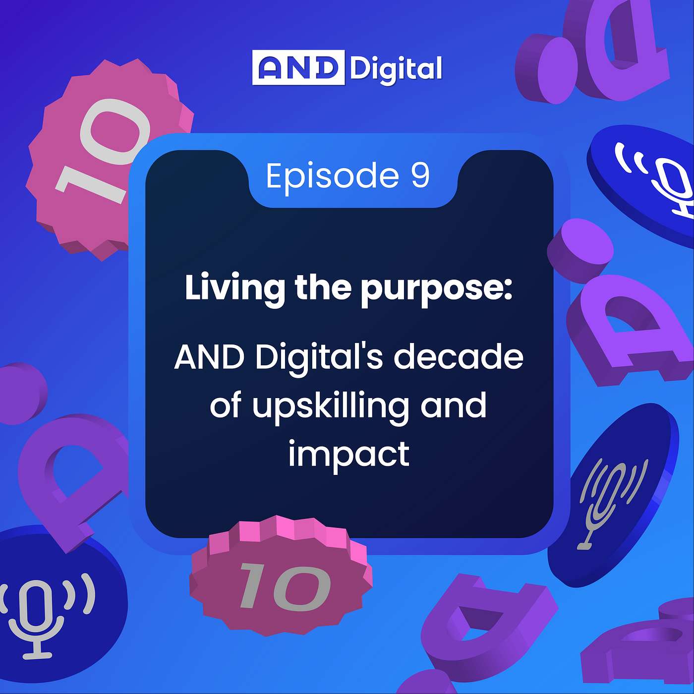 Living the purpose: AND Digital's decade of upskilling and impact