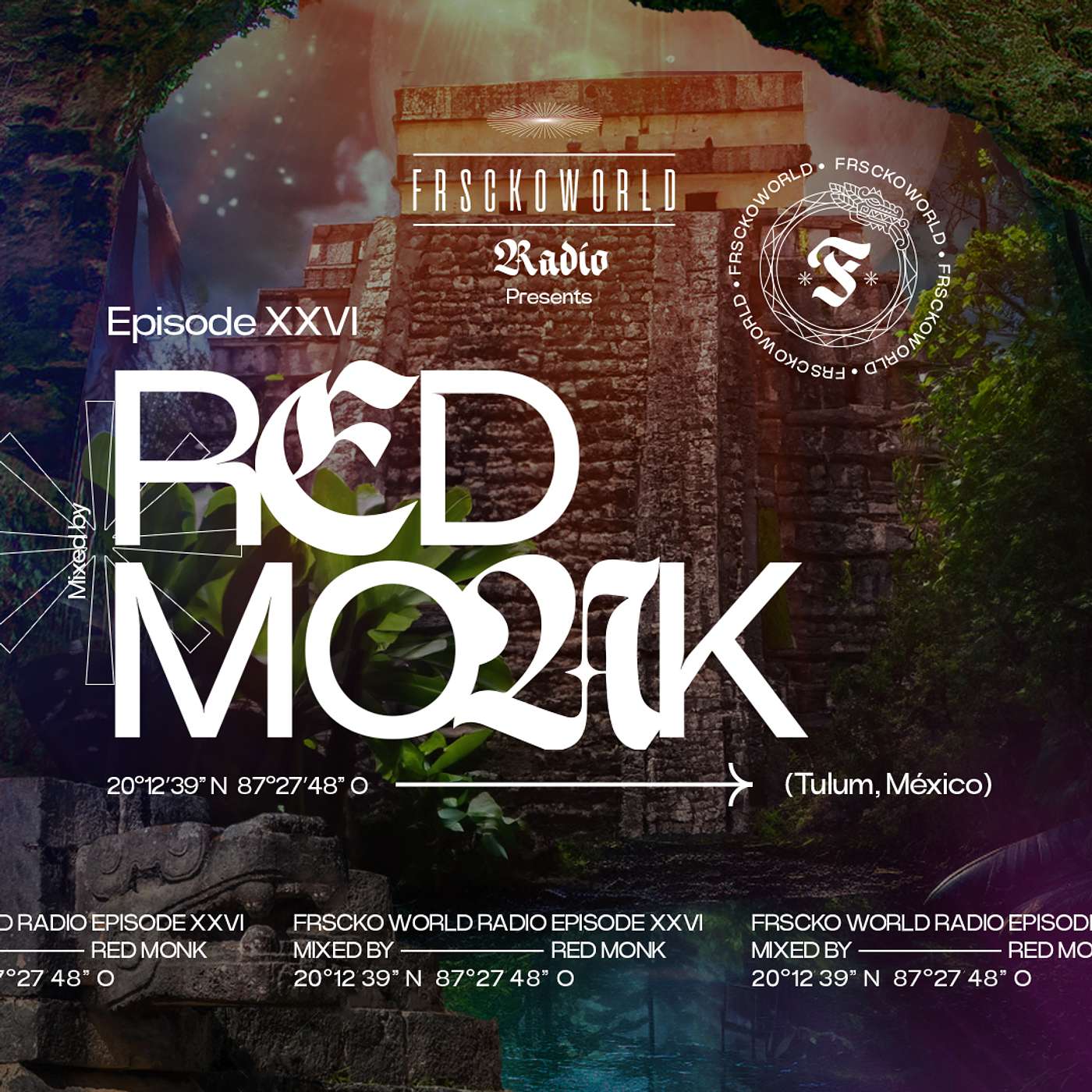 RED MONK (Tulum, MX) | FRSCKO Guest Mix #26