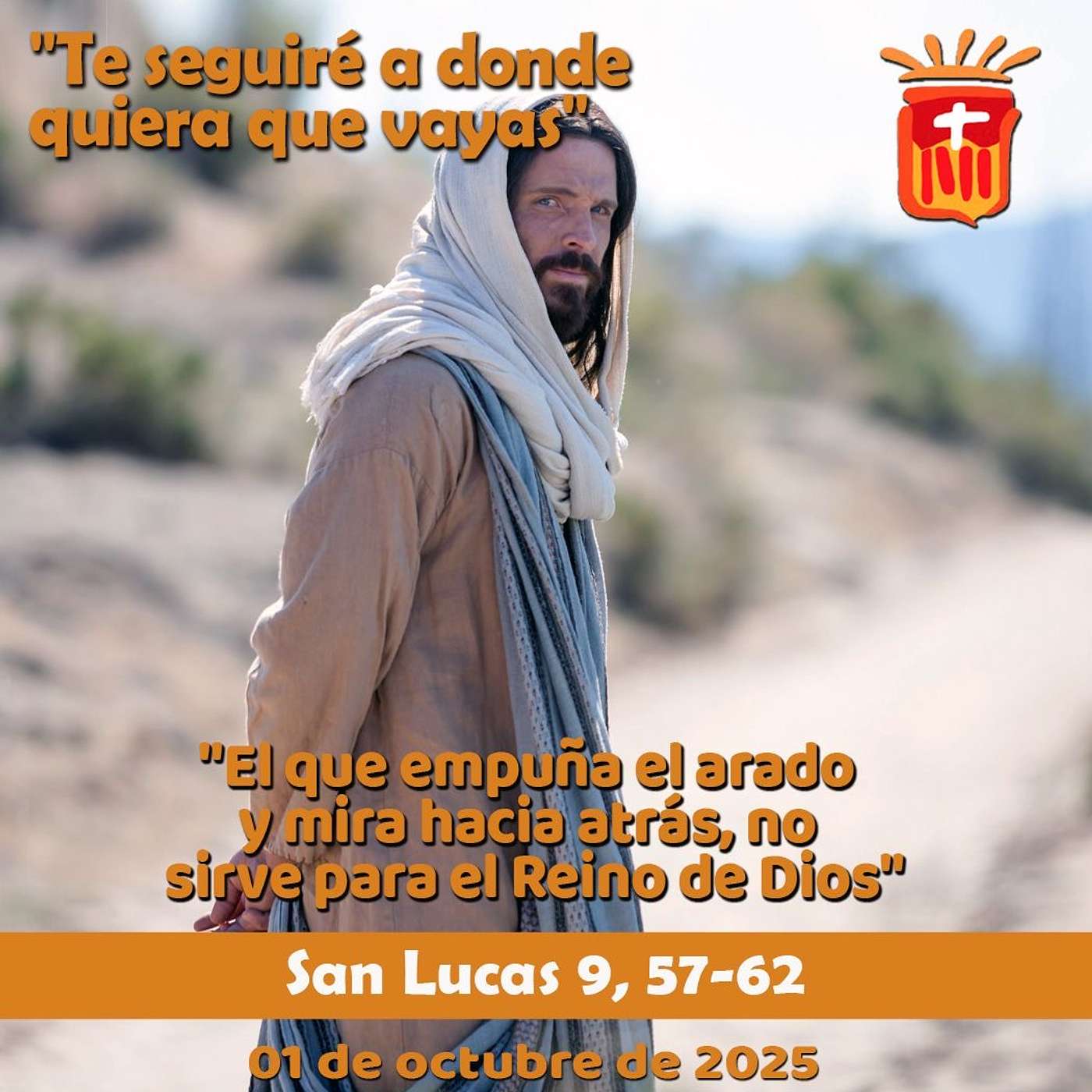 2025-10-01 San Lucas 9, 57-62: Miércoles XXVI Ordinario