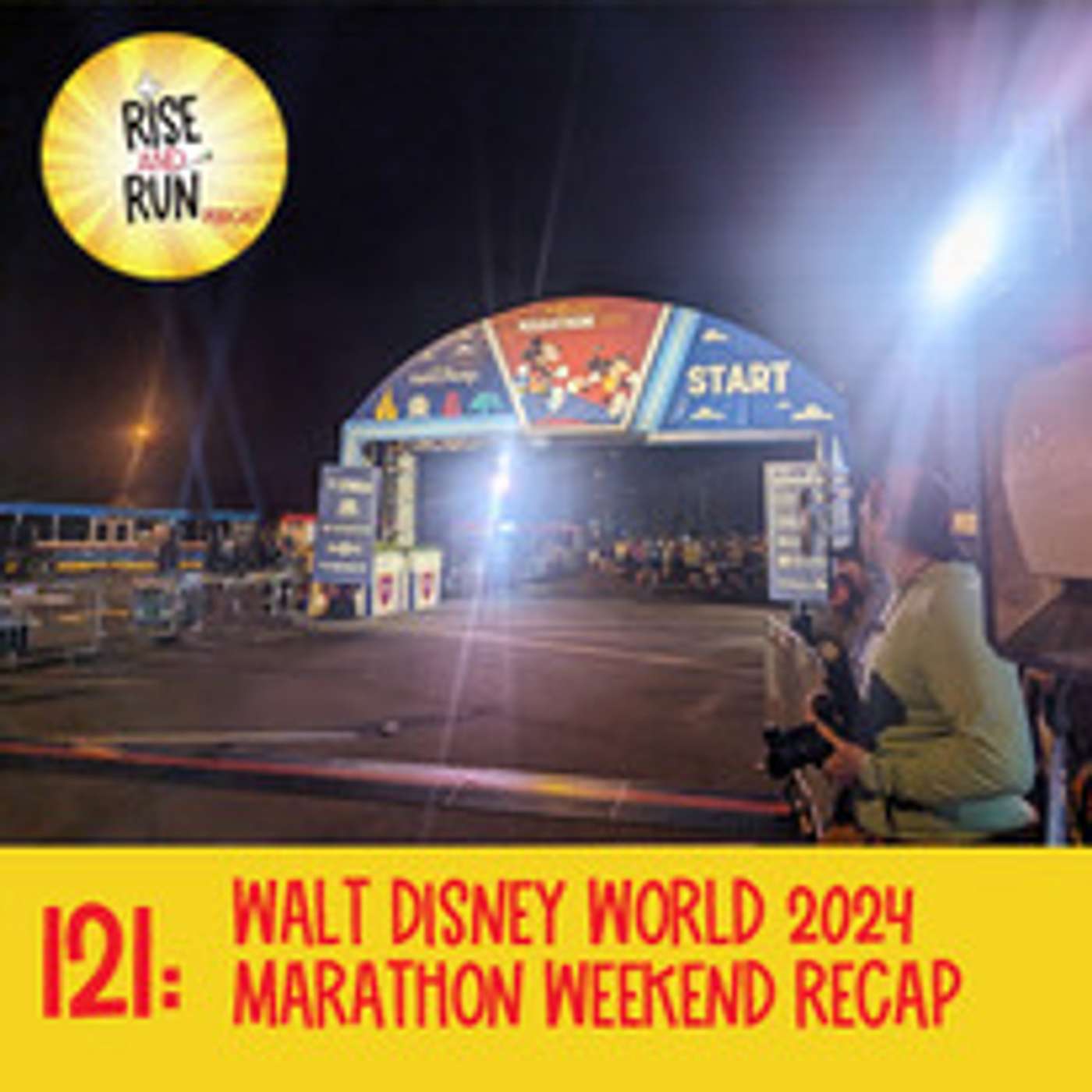 121: Walt Disney World 2024 Marathon Weekend Recap