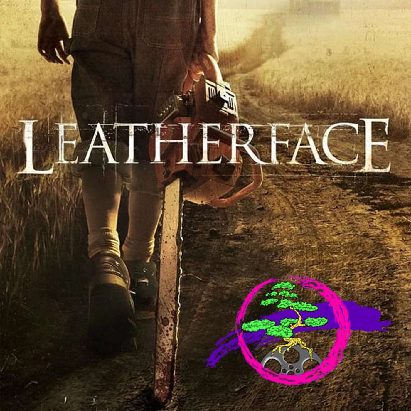 Pod 154 - LeatherFace (2017)