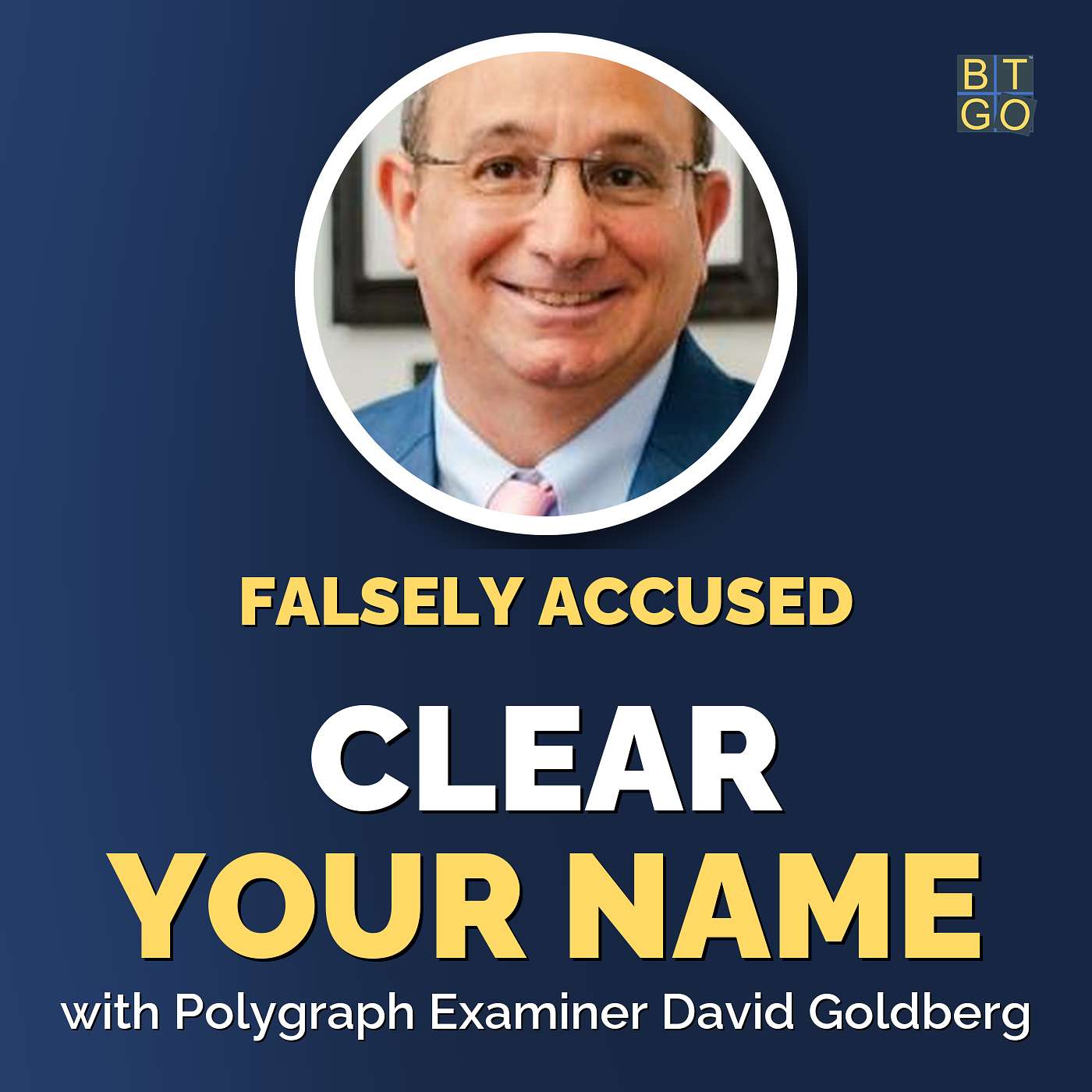 David Goldberg: Polygraphs and False Allegations in Custody episode artwork