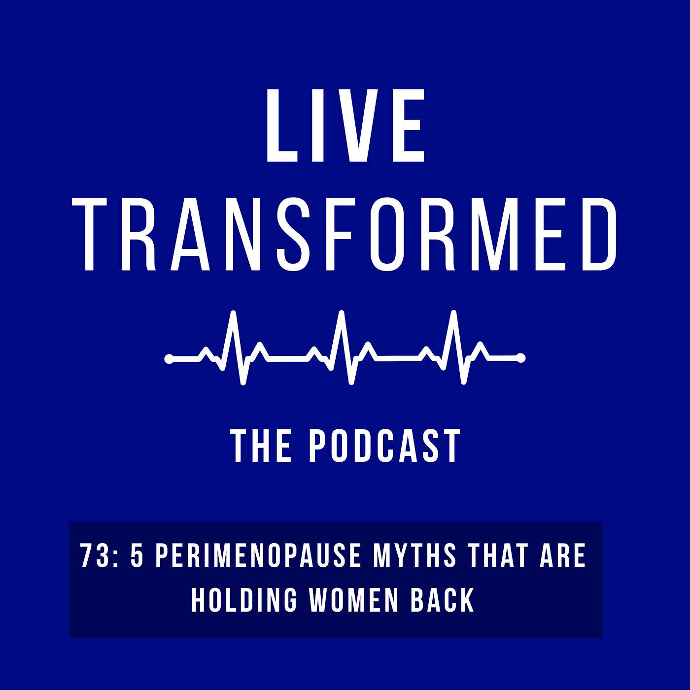 73: 5 Perimenopause Myths That Are Holding Women Back episode artwork