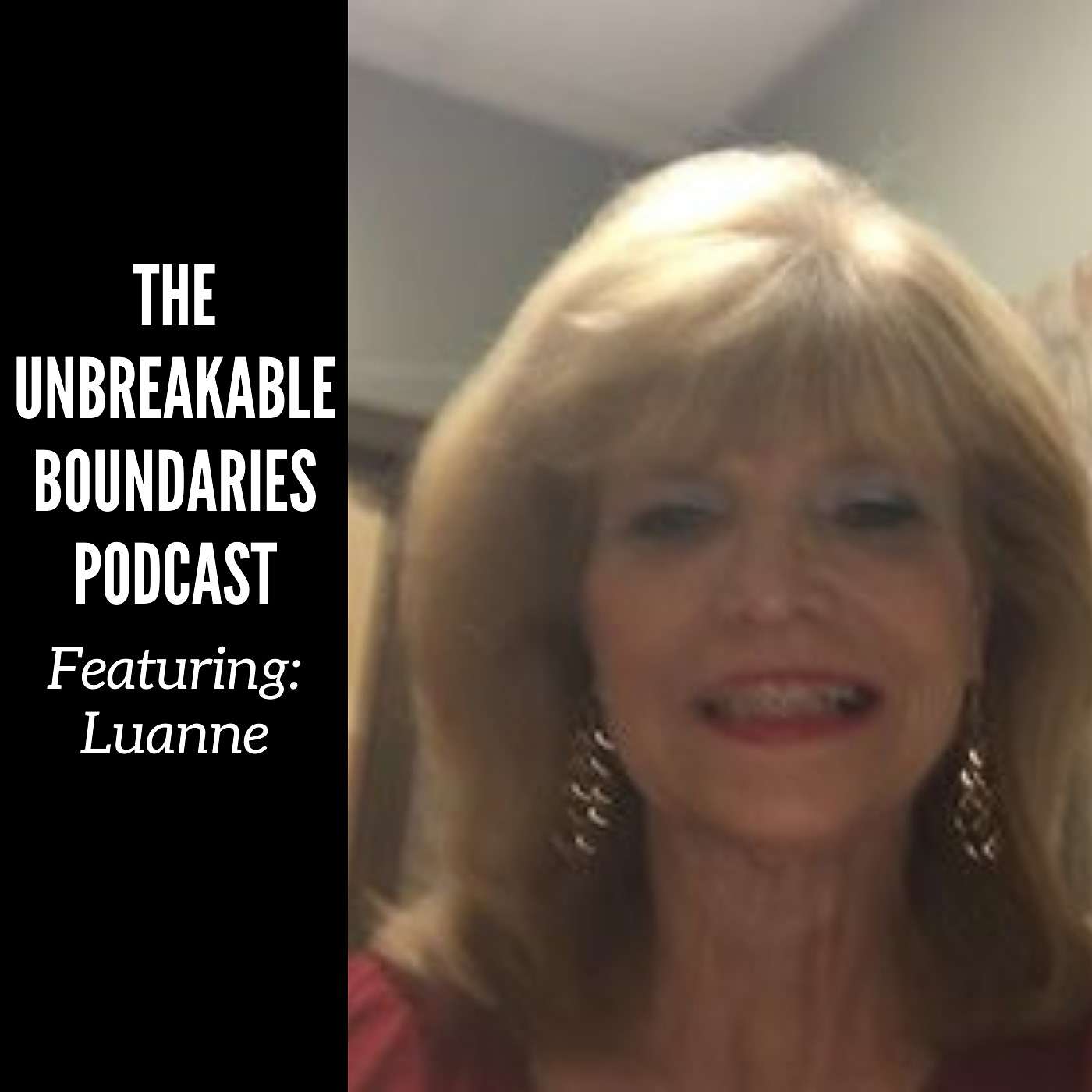 #14: The Early Recovery Series: Luanne gives us some insight about her journey
