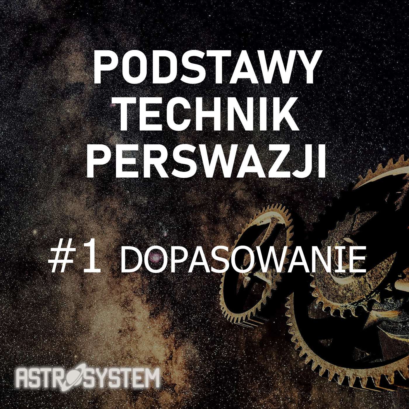 Podstawy Technik Perswazji - #1 Dopasowanie (21-27 września 2008)