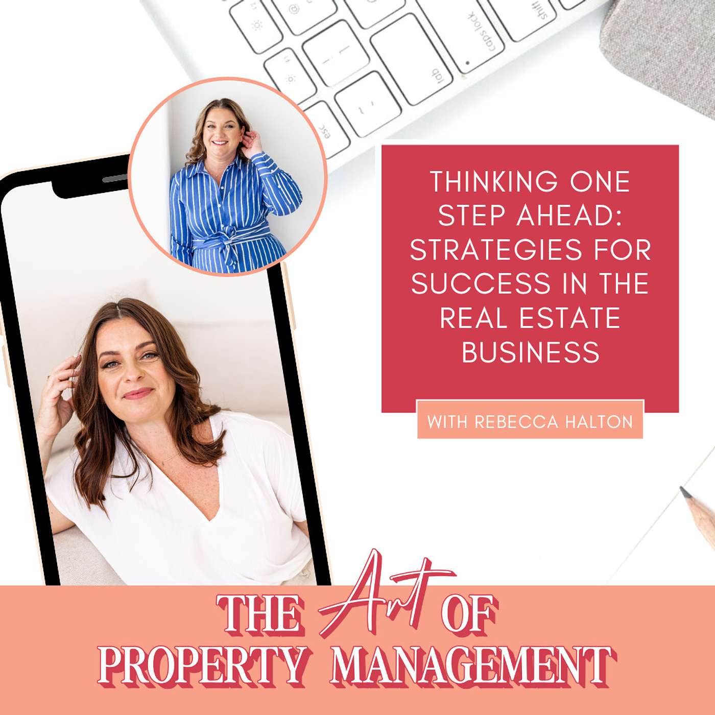 Thinking One Step Ahead: Strategies for Success in the Real Estate Business