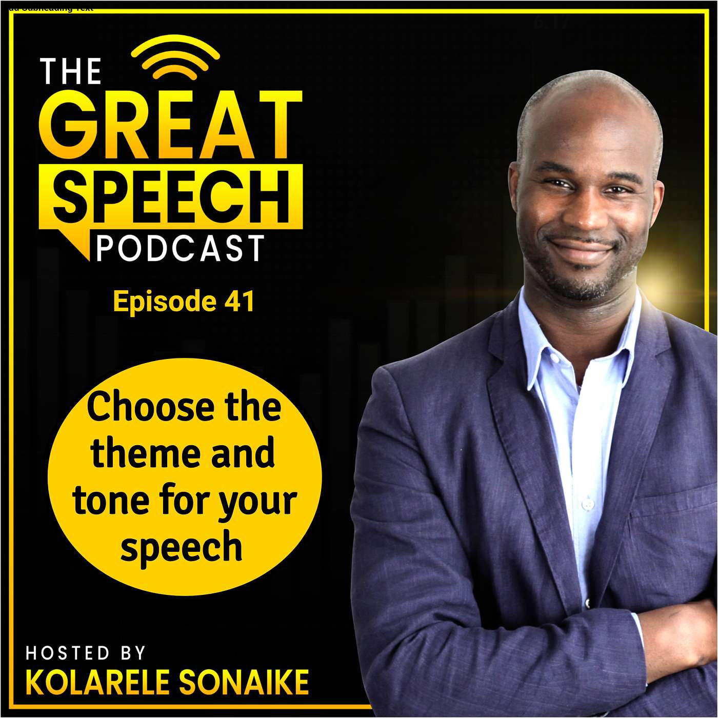The Great Speech Podcast with Kolarele Sonaike