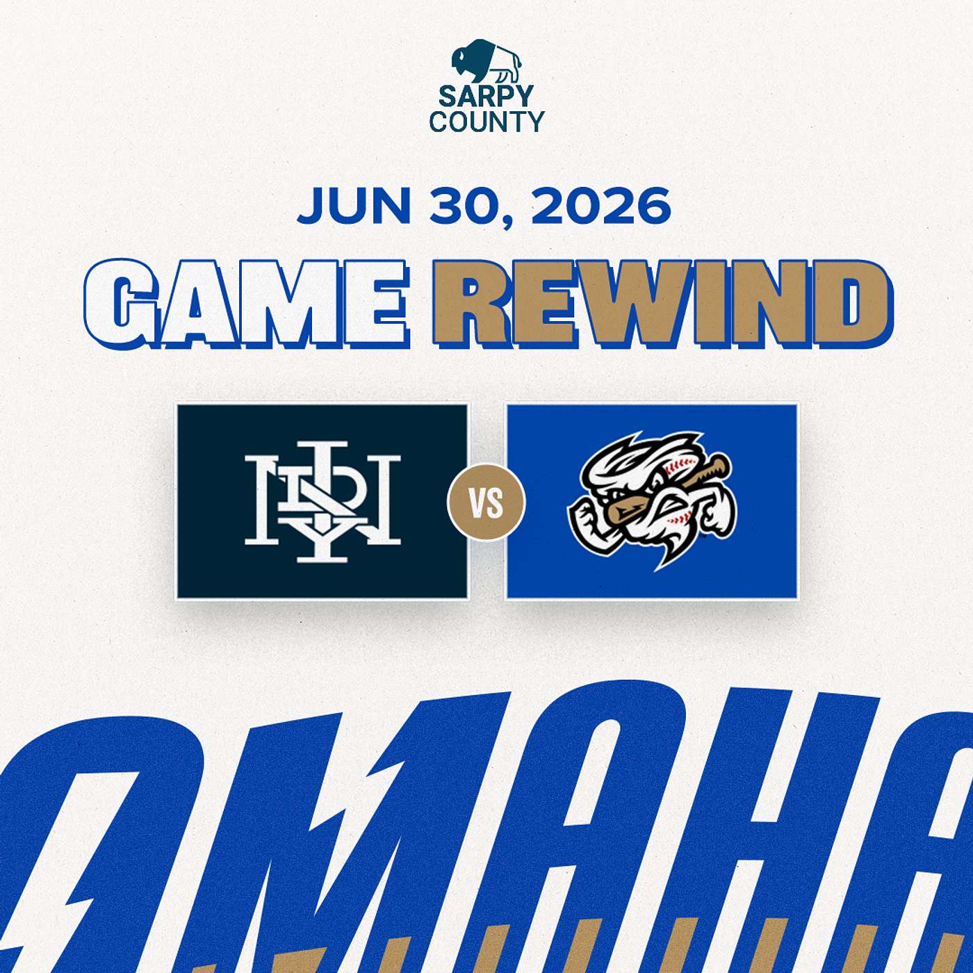 Game Rewind: Omaha vs Indianapolis | June 30, 2026 episode artwork