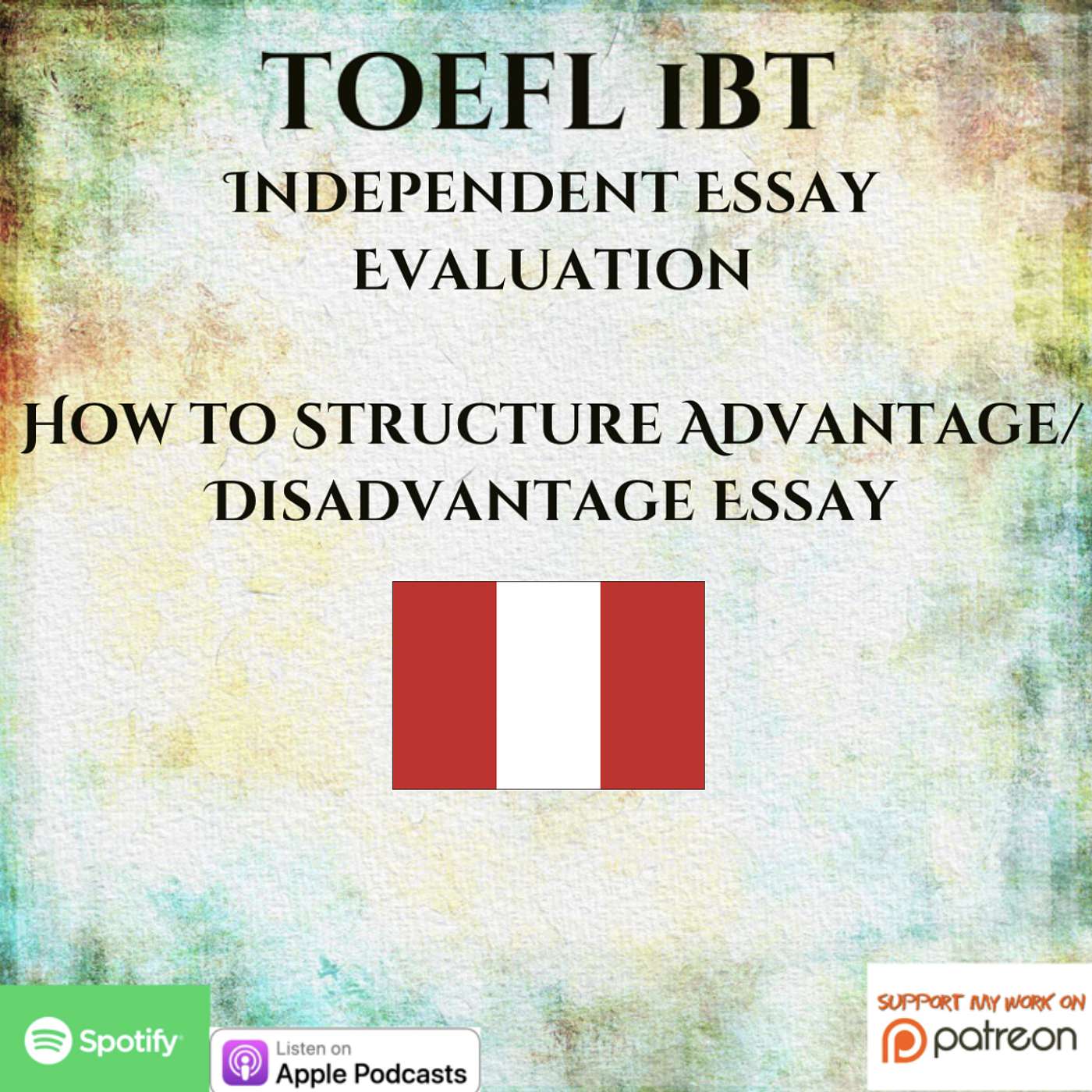 TOEFL iBT | Independent Essay Evaluation | How to Structure Advantage & Disadvantage Essay episode artwork