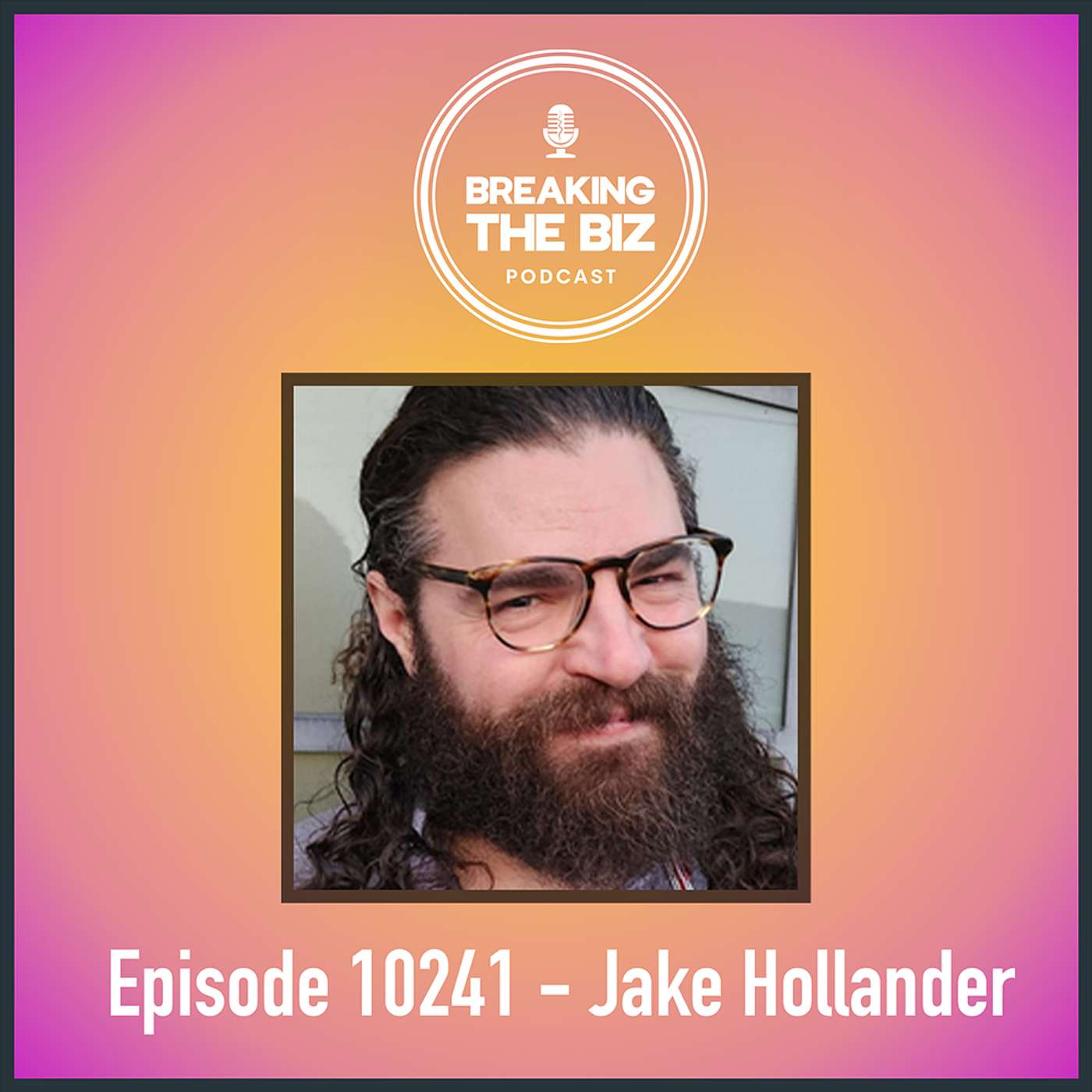 Breaking the Biz Podcast