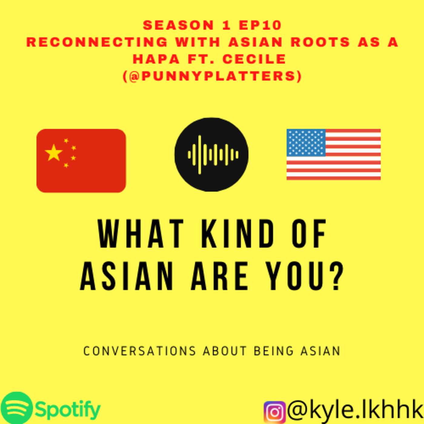 10－RECONNECTING WITH ASIAN ROOTS AS A HAPA FT. CECILE (@PUNNYPLATTERS) episode artwork