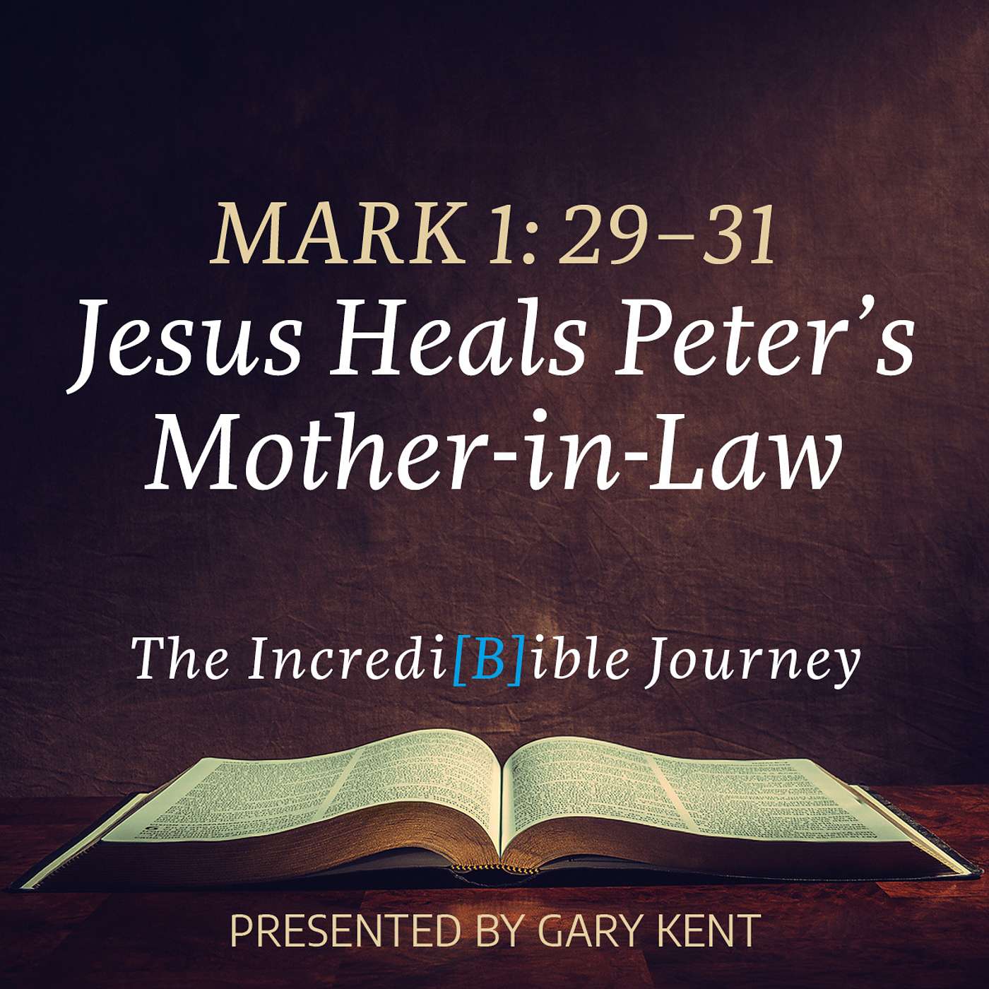 8. Jesus Heals Peter’s Mother-in-Law – Mark 1:29–31