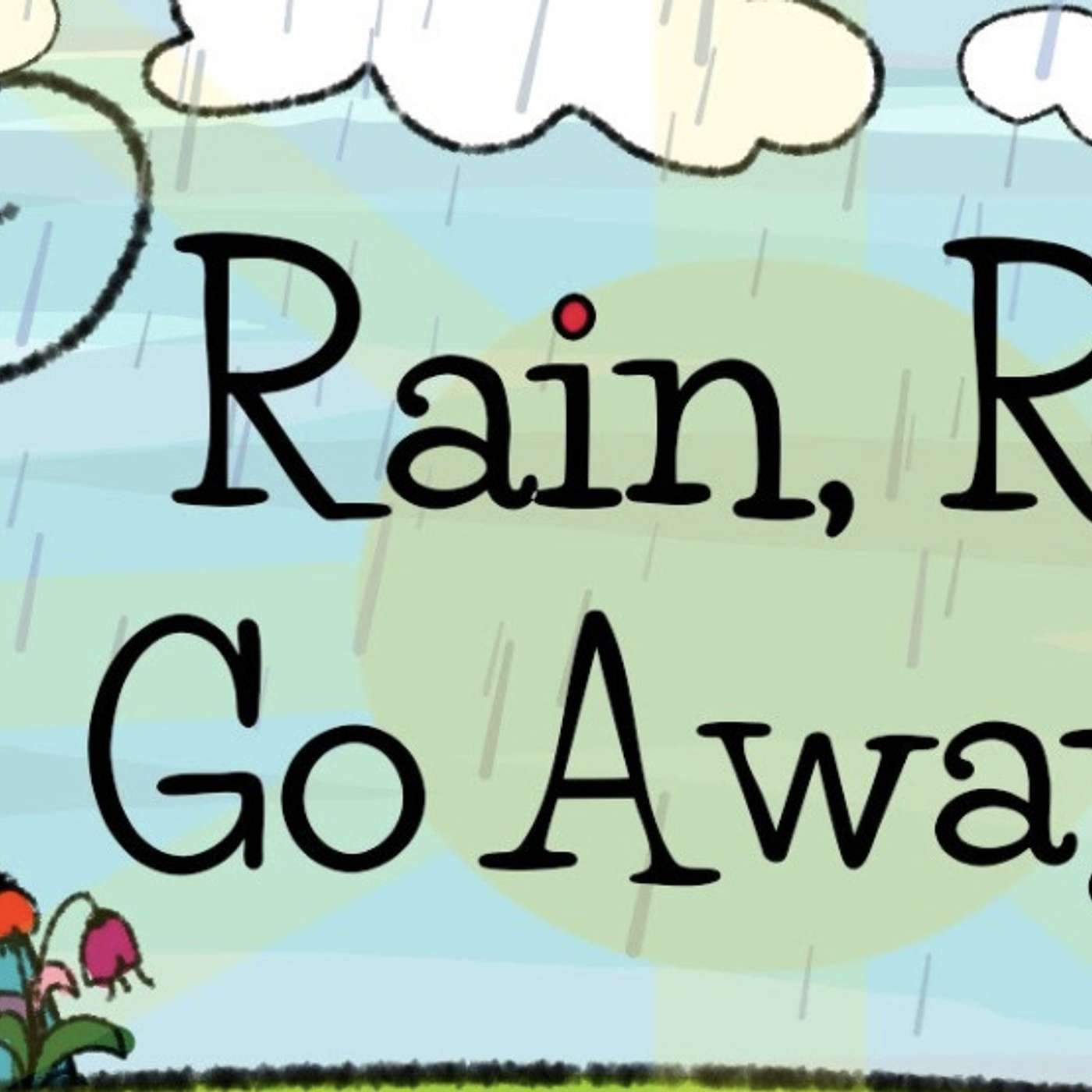 Rain Rain Go Away episode artwork