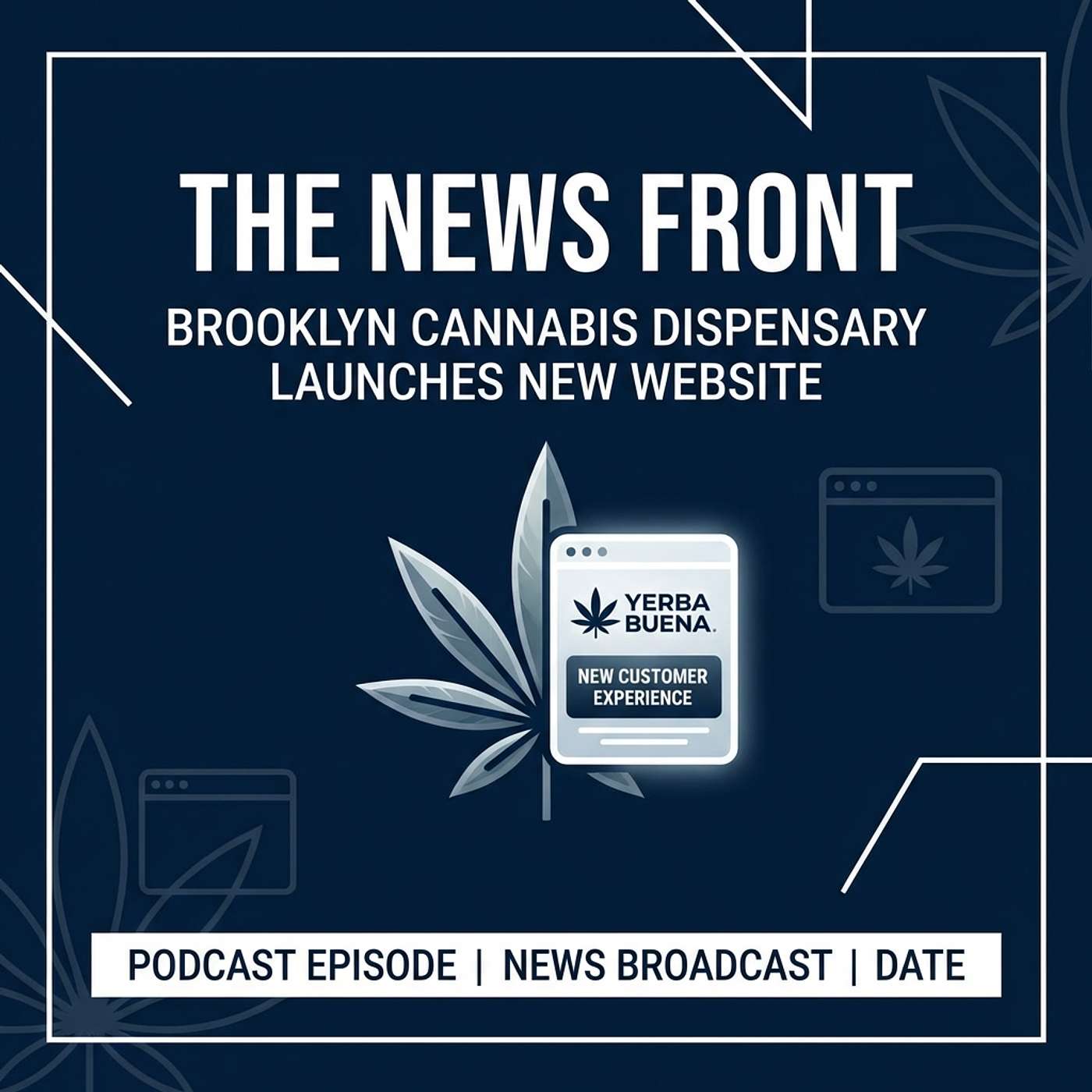 Yerba Buena Launches New Customer Focused Cannabis Website episode artwork