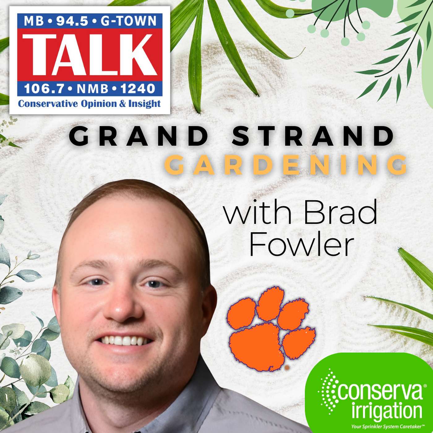 GRAND STRAND GARDENING with Clemson's Urban Horticulture Agent and Master Gardener Coordinator Brad Fowler