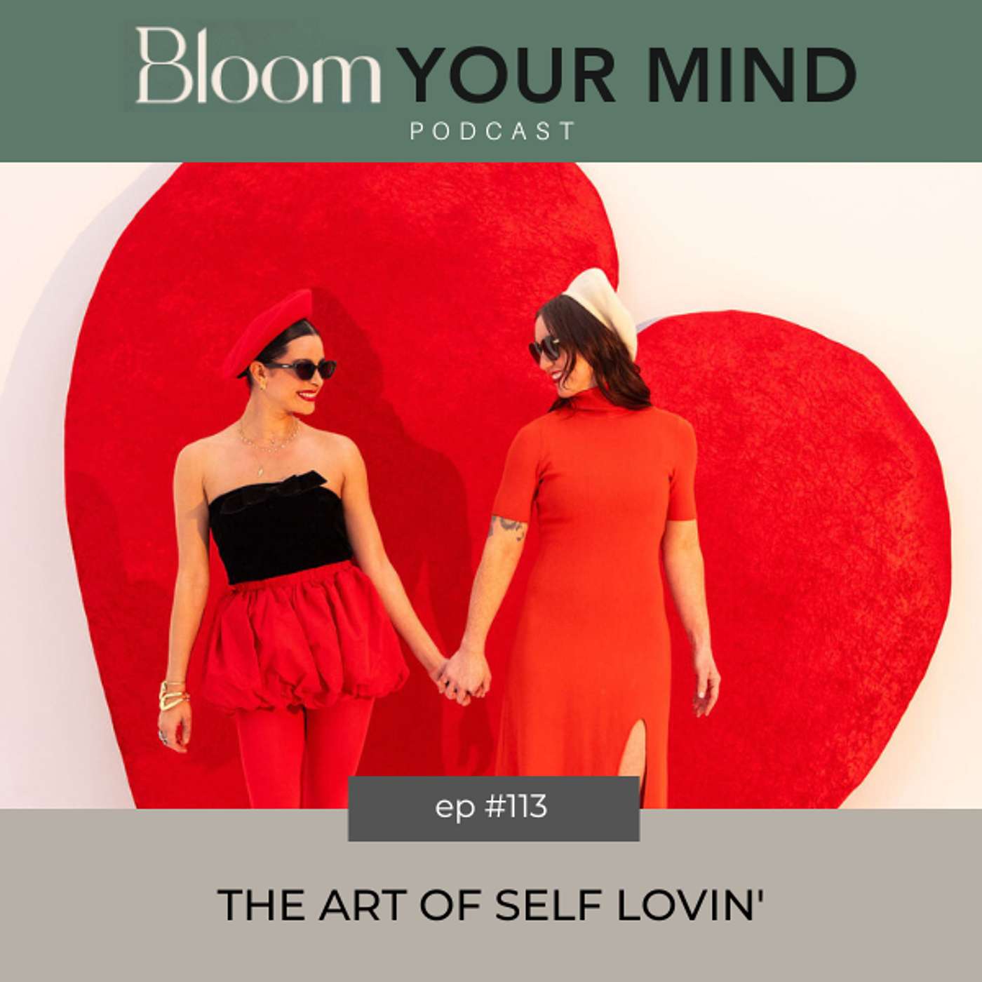 Ep 113: The Art of Self Lovin'
