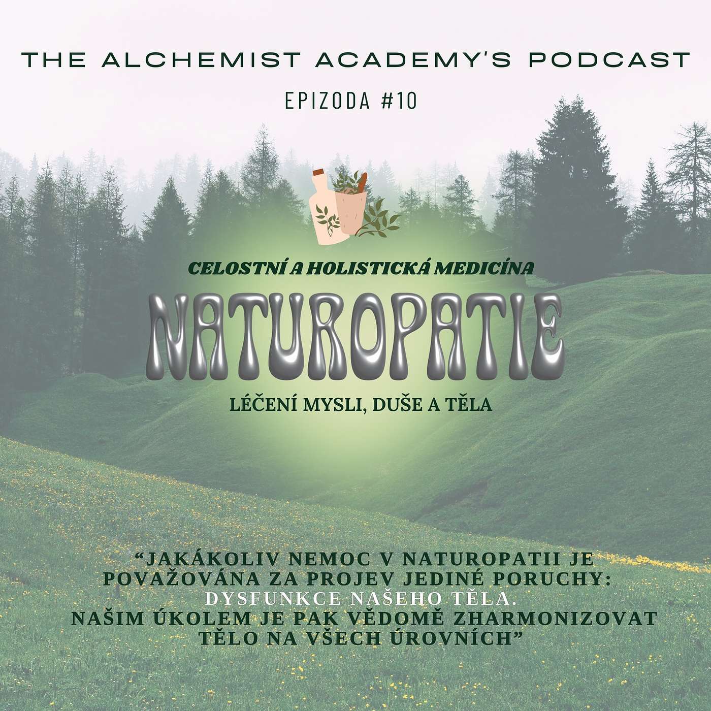 "Naturopatie považuje tělo jako jednotu, spojením těla a mysli"