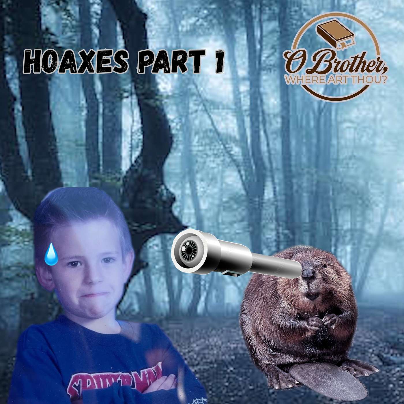 OBWAT #31 - Hoaxes Pt. 1 - Aliens and That One Time a Guy Saw a Beaver on the Moon episode artwork