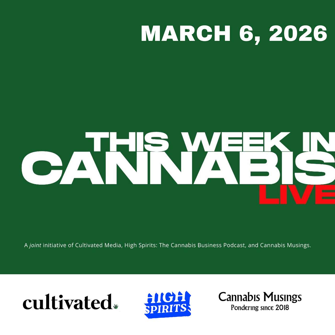 TWICL (Mar 6, 2026) -  Is New York the New Cannabis Capital? $4.6B Projections, SCOTUS Gun Rights, & Brand Power Shifts