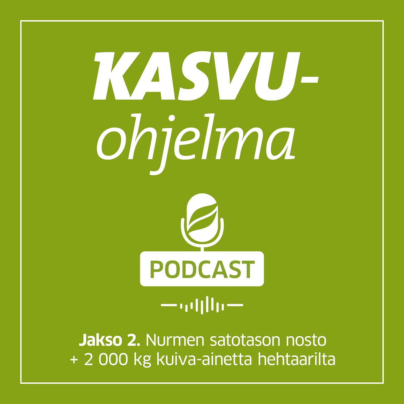 Jakso 2. Nurmen satotason nosto + 2 000 kg kuiva-ainetta hehtaarilta