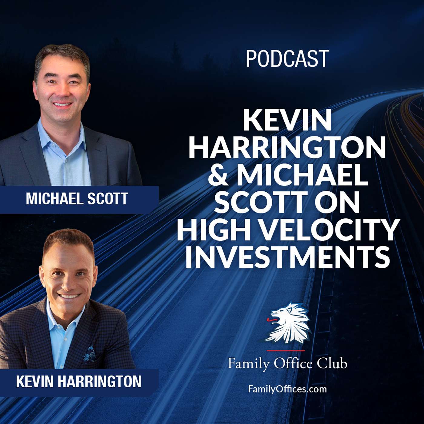 Kevin Harrington & Michael Scott on High Velocity Investments