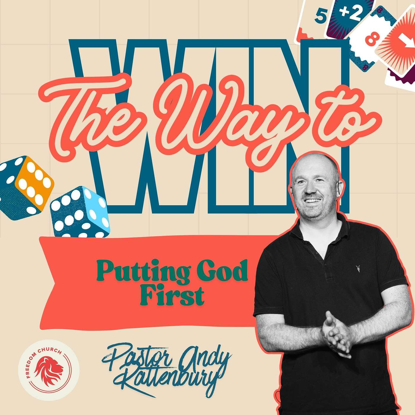 THE WAY TO WIN - Part 1 - Pastor Andy Rattenbury episode artwork