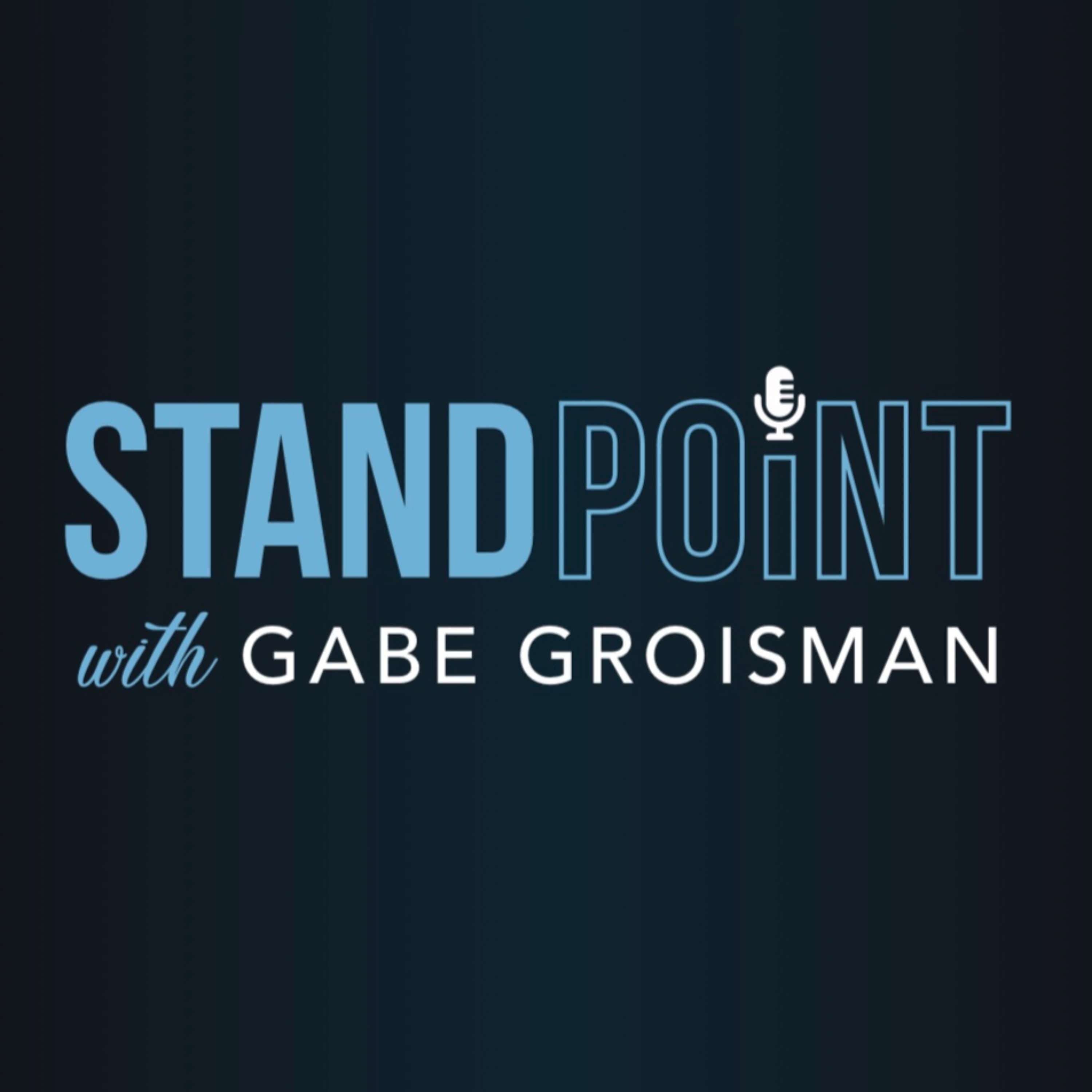 Standpoint with Gabe Groisman