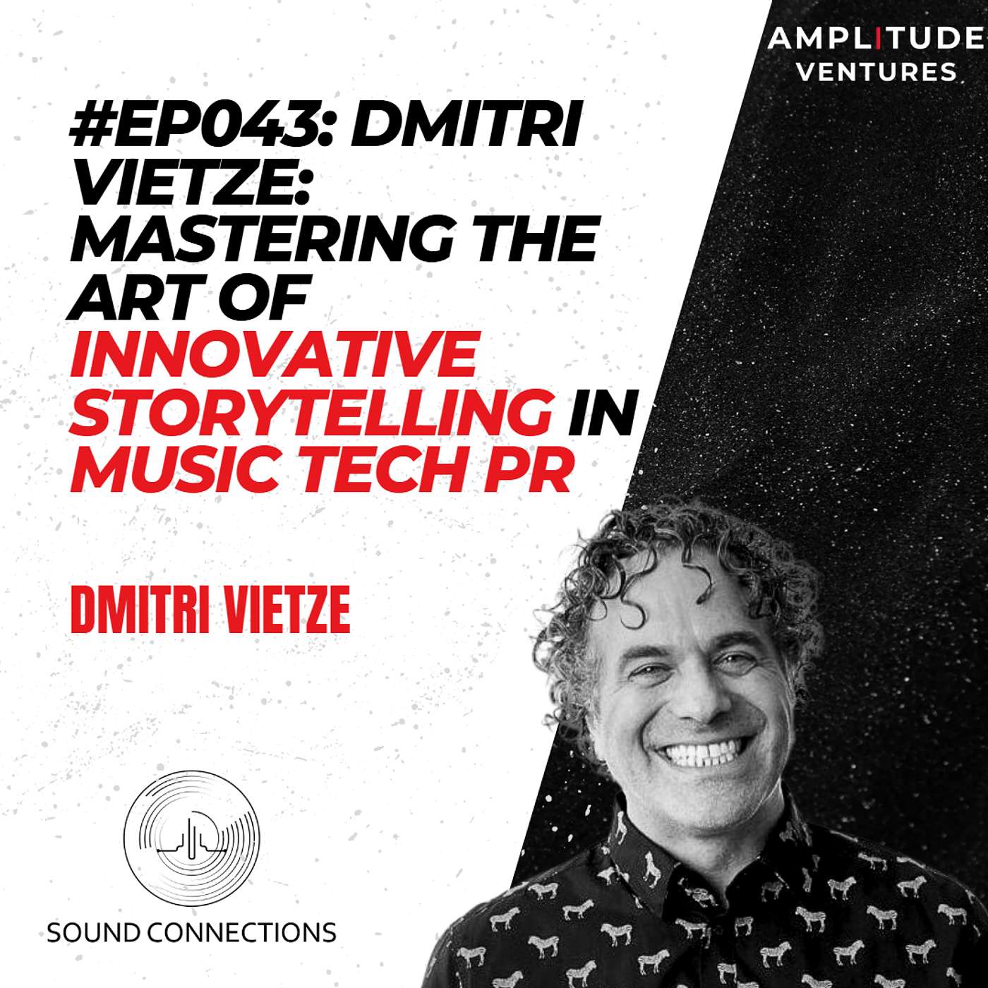 #043: FOUNDER: Dmitri Vietze: Mastering the Art of Innovative Storytelling in Music Tech PR