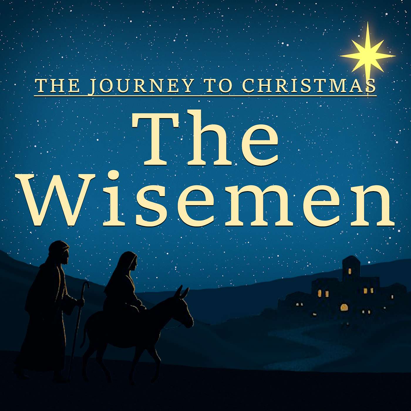 The Journey to Christmas 3: The Wisemen