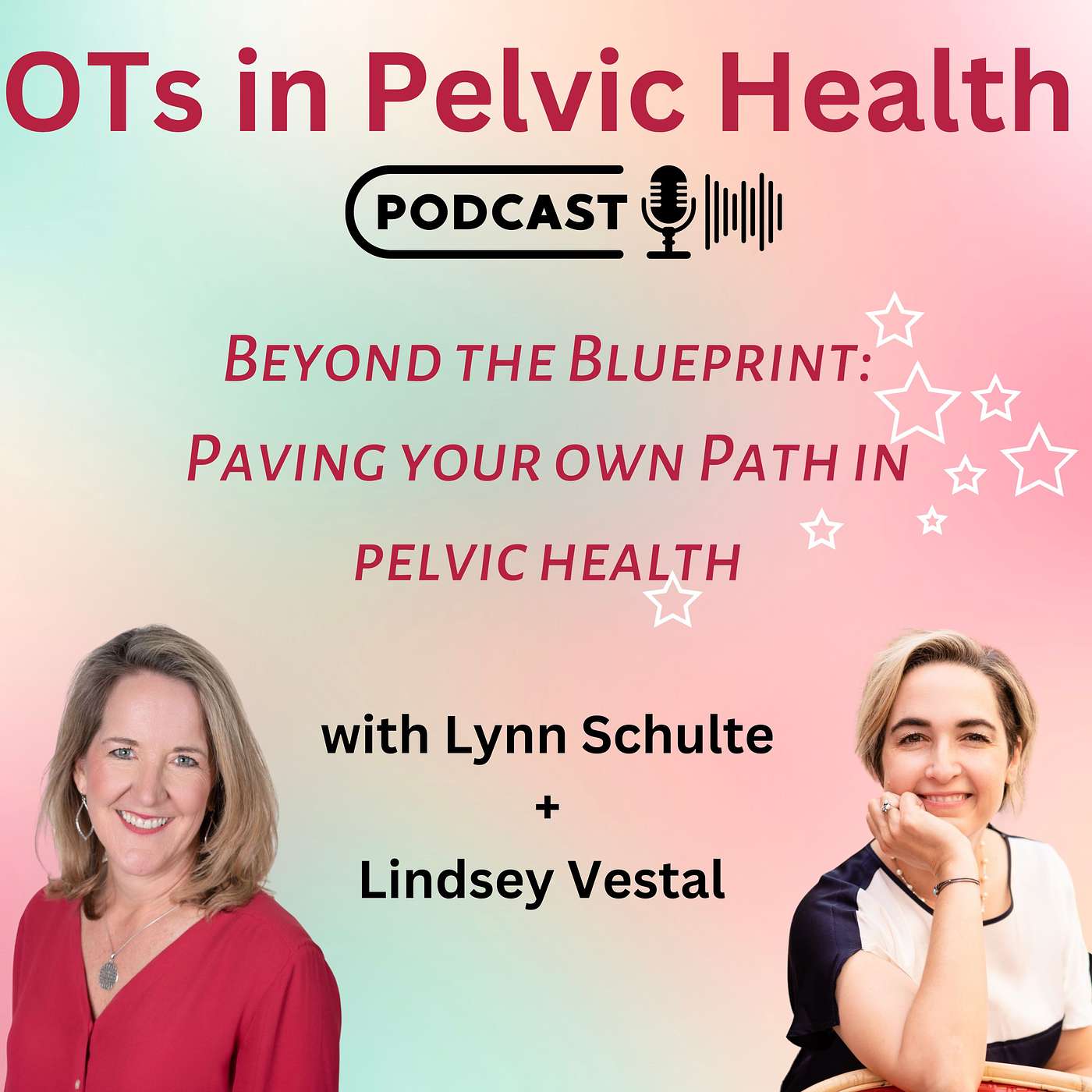 Beyond the Blueprint: Paving Your Own Path in Pelvic Health with Lynn Schulte episode artwork