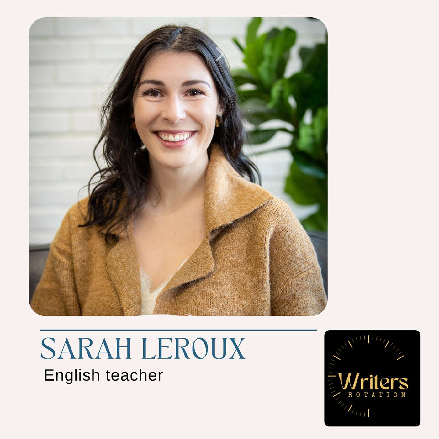 01 Sarah Leroux: teaching high school English and loving every minute of it episode artwork