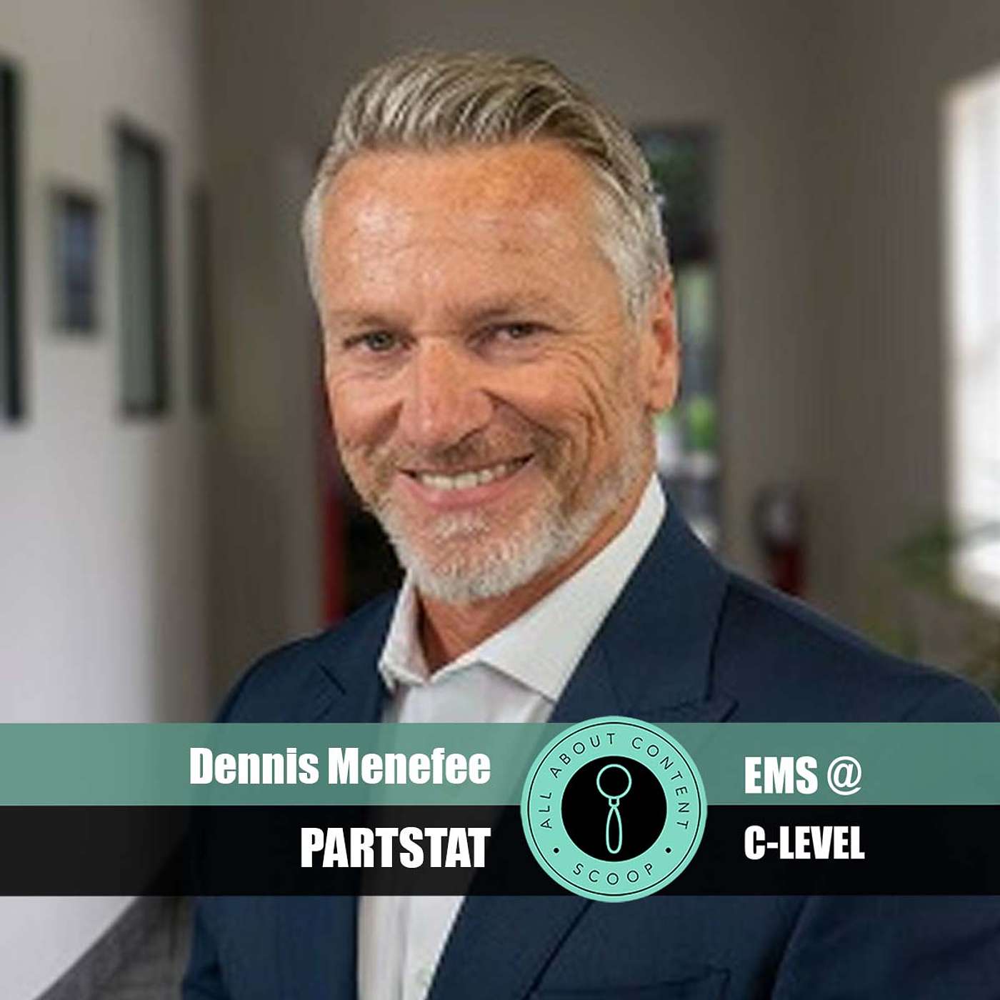 EMS@C-LEVEL Season #2021 Episode #3 with Dennis Menefee, President and CEO of Partstat