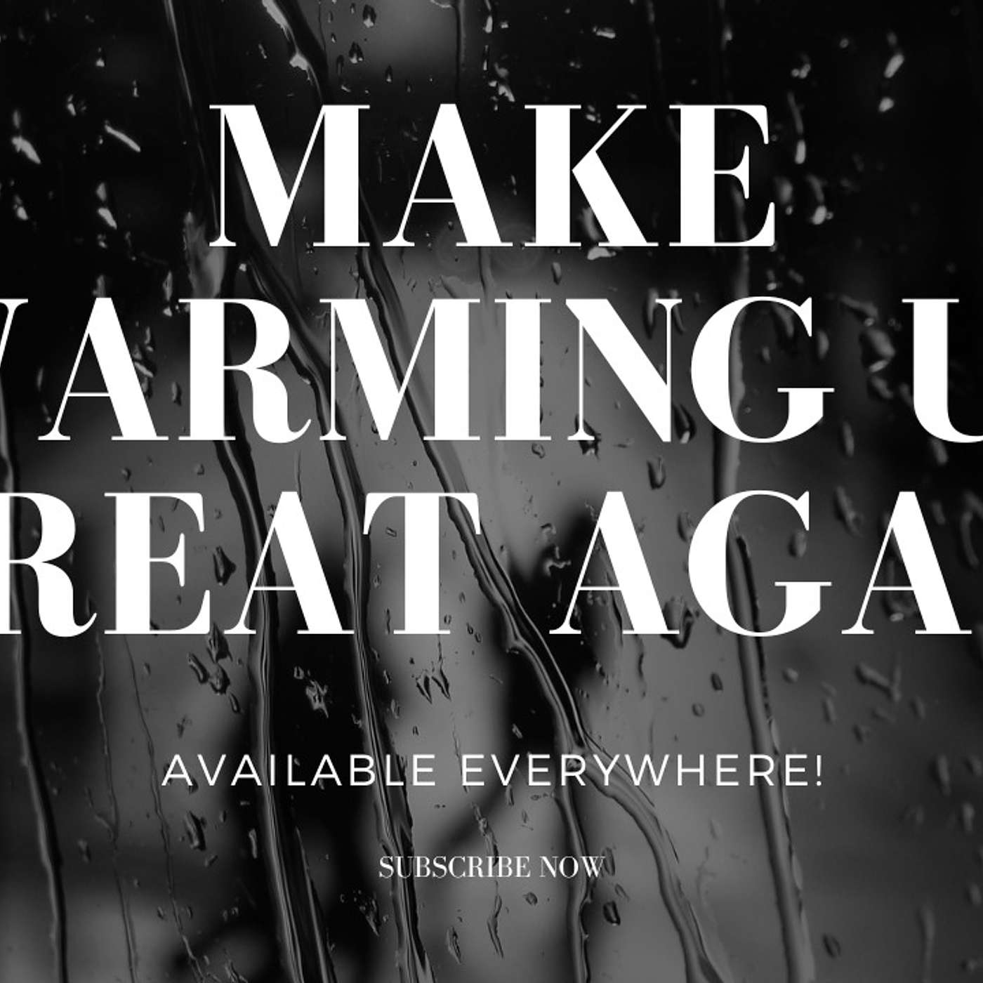Make Warming Up Great Again - Gainz Podcast E174