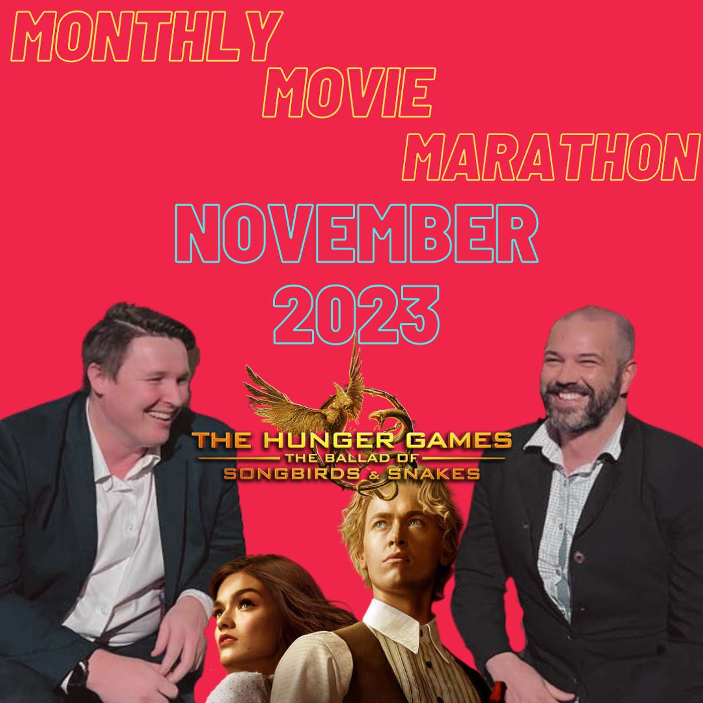 Monthly Movie Marathon - November 2023 - THE HUNGER GAMES: A BALLAD OF SONGBIRDS AND SNAKES
