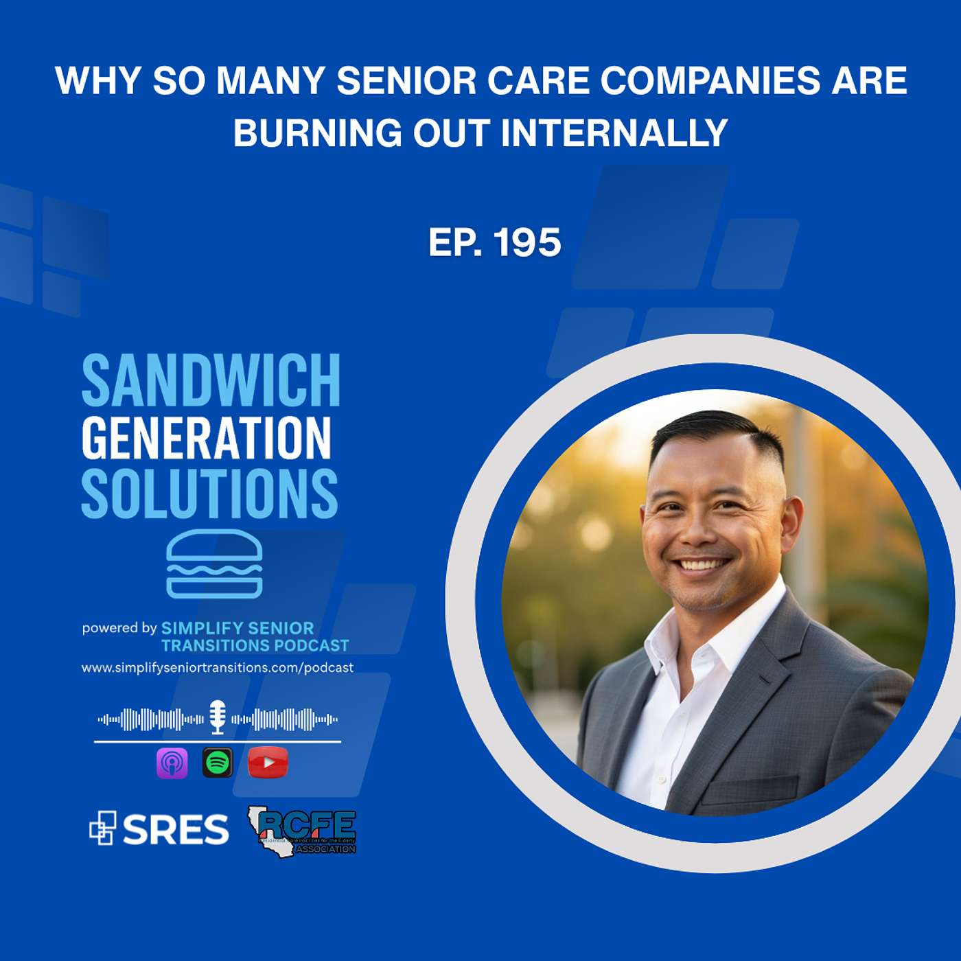 EP 195 - Why So Many Senior Care Companies Are Burning Out Internally episode artwork