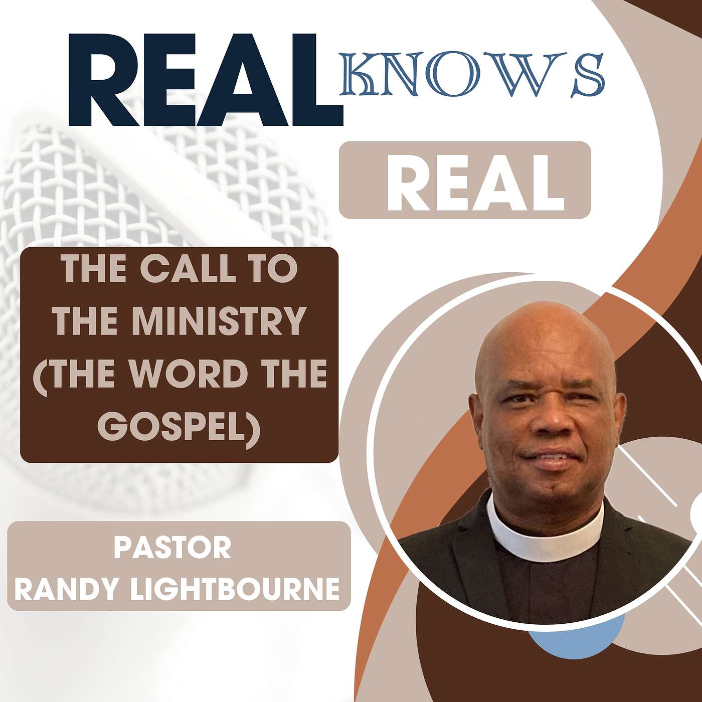 PASTOR RANDY LIGHTBOURNE - THE CALL TO THE MINISTRY (THE WORD THE GOSPEL)