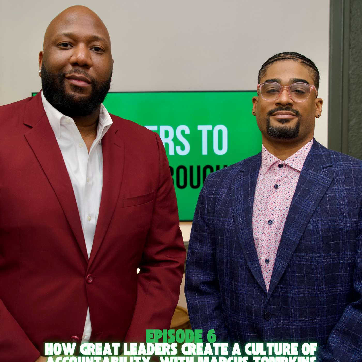 Episode 6: How Great Leaders Build a Culture of Accountability episode artwork