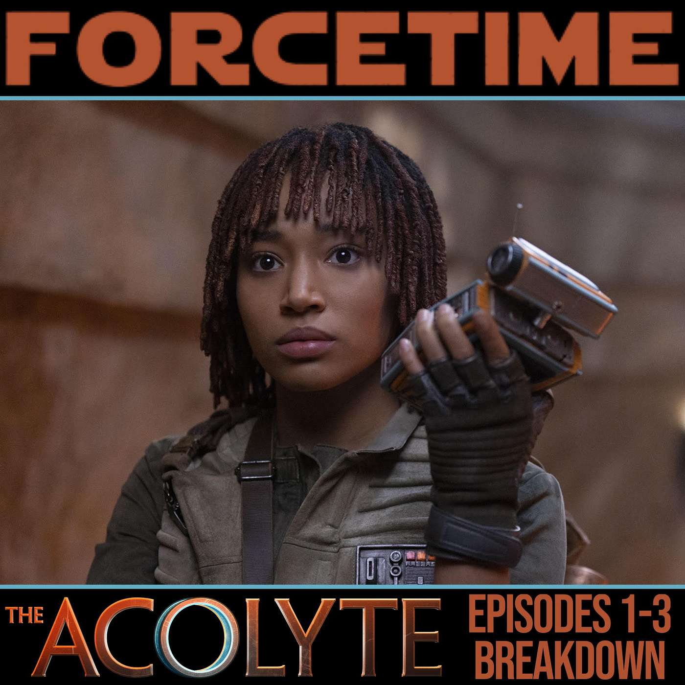 ForceTime: A Star Wars Podcast - THE ACOLYTE: Episodes 1-3 Breakdown