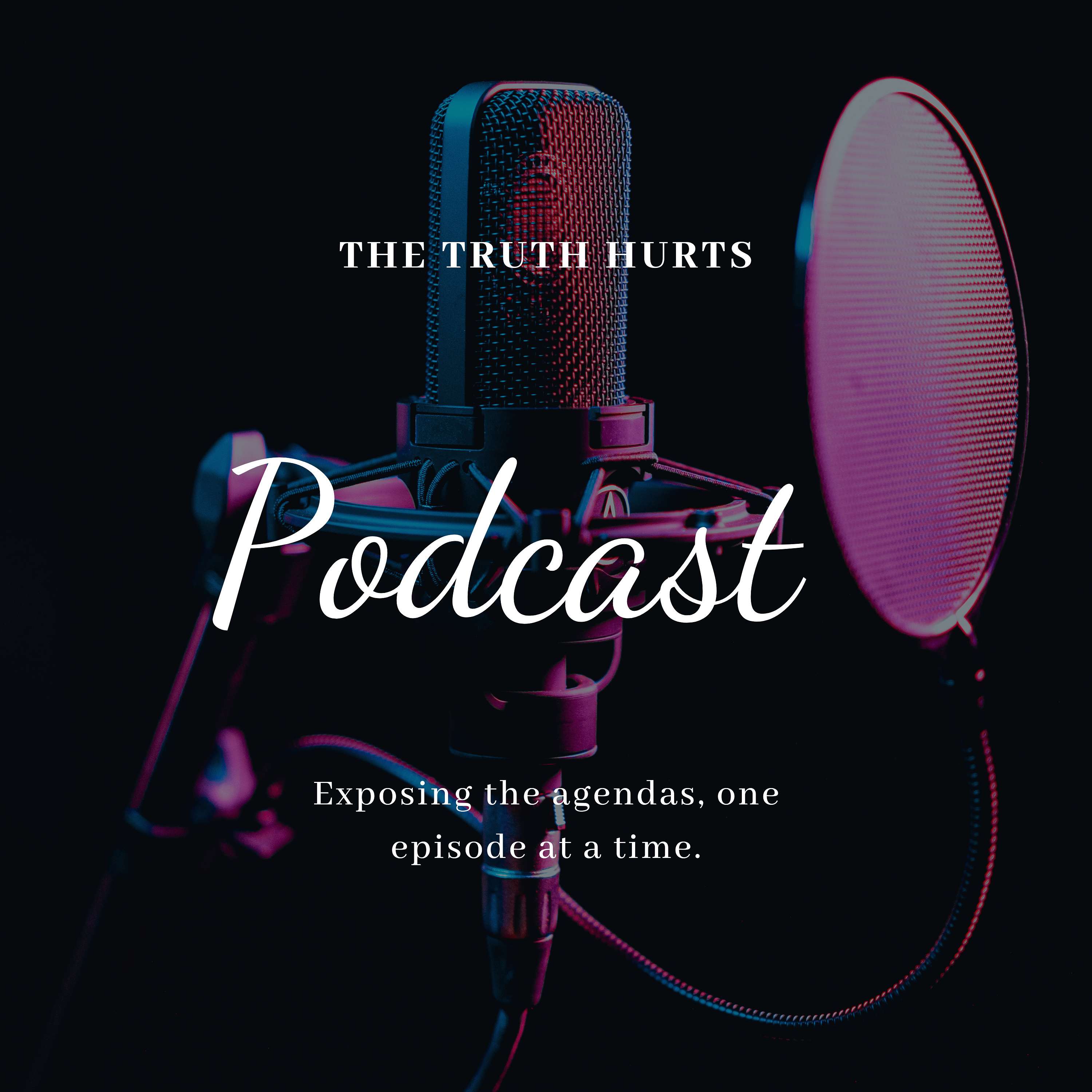 The Truth HurtsPodcast