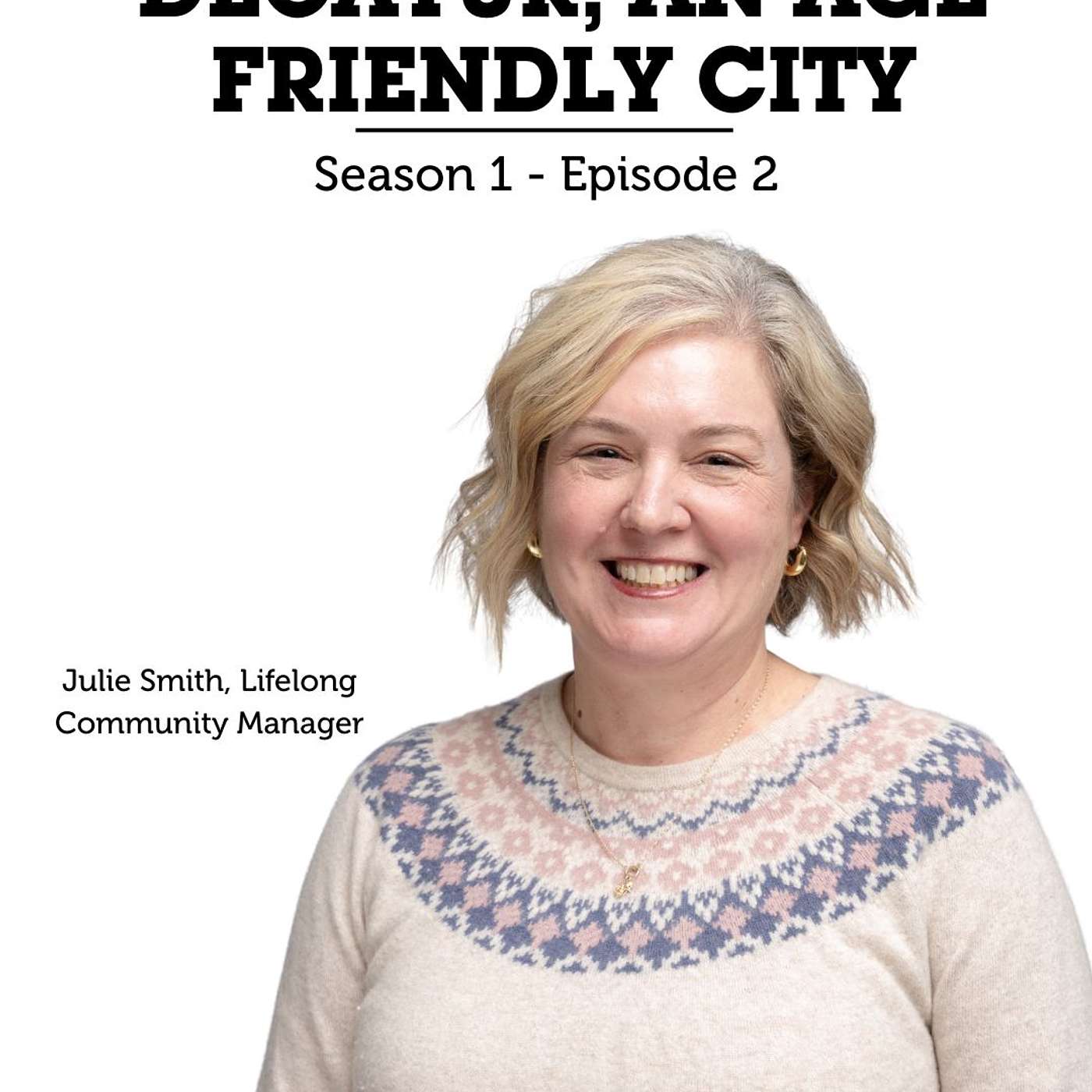 Decatur, An Age Friendly City Decatur, An Age Friendly City