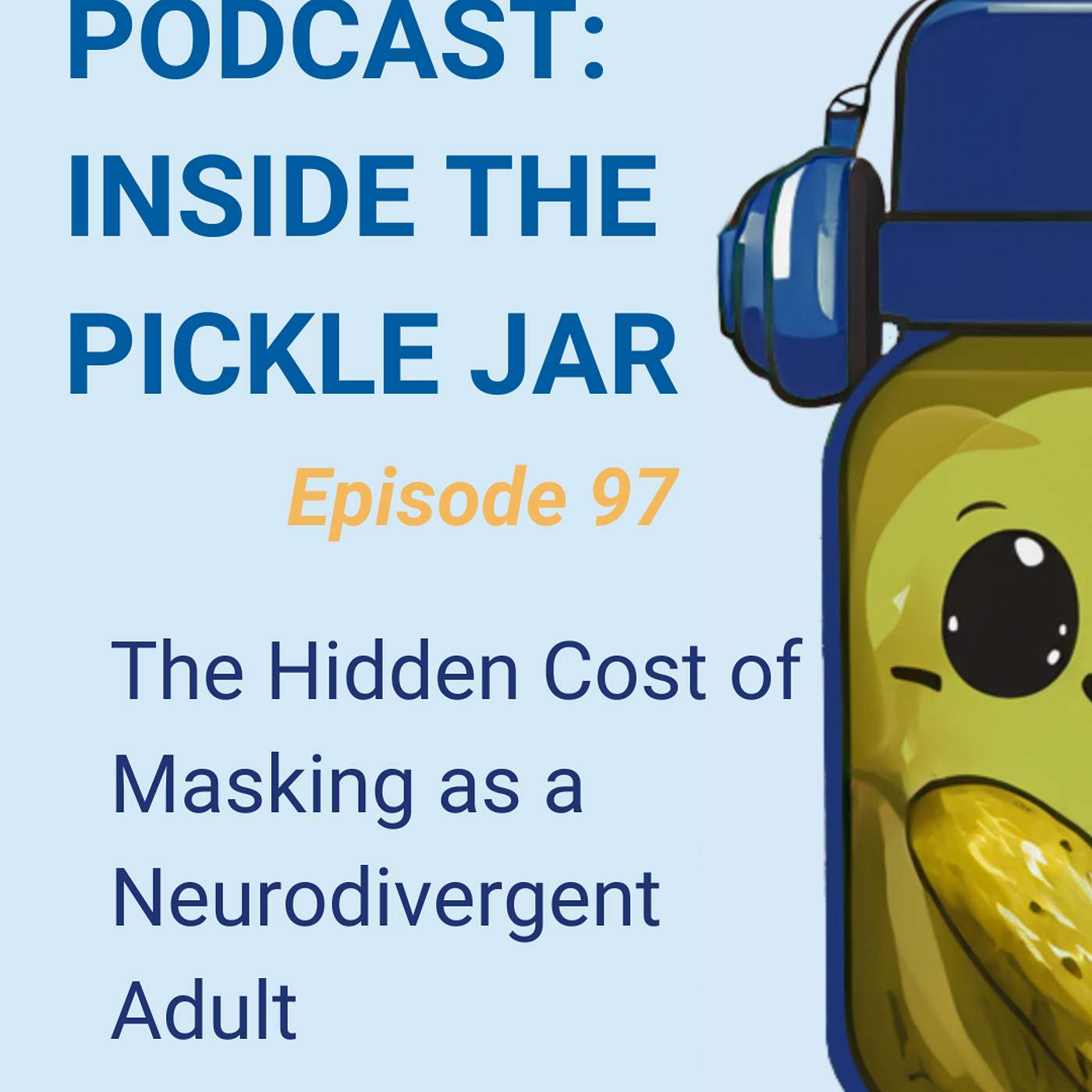 The Hidden Cost of Masking as a Neurodivergent Adult episode artwork