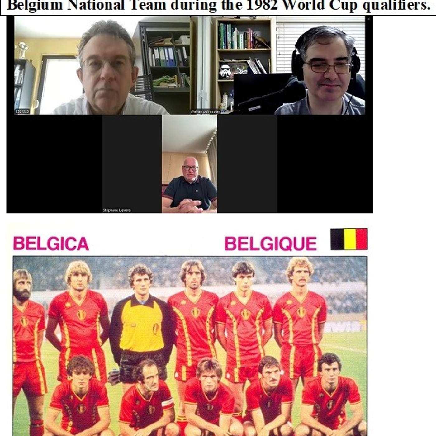 Soccernostalgia Talk Podcast-Episode 261 (Interview with Belgian Football fans Mr. Jean-Marc Richard and Mr. Stéphane Lievens on Belgium National Team during the 1982 World Cup qualifiers.)