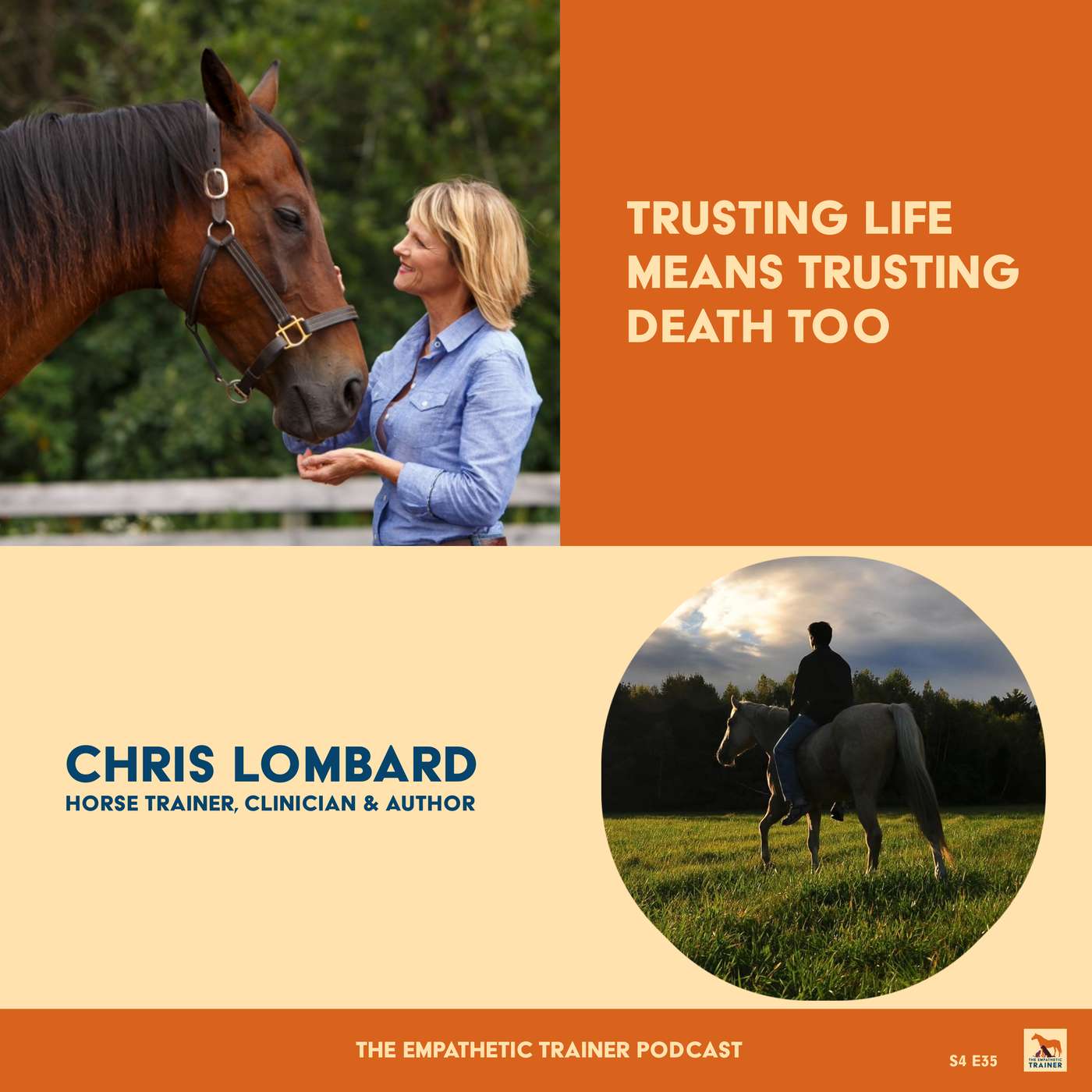 Trusting Life Means Trusting Death Too • Chris Lombard • Horse Trainer, Clinician & Author • S4 E 35 episode artwork