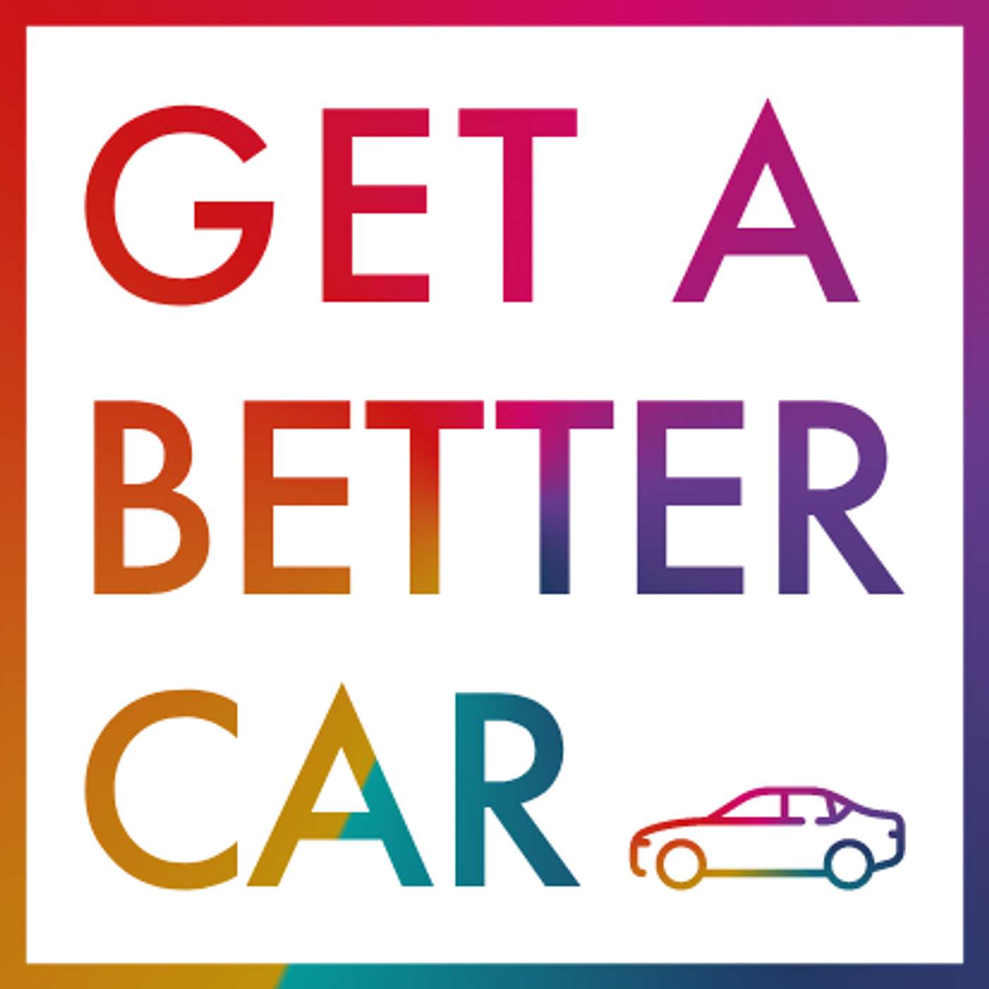 Get A Better Car Podcast cover art