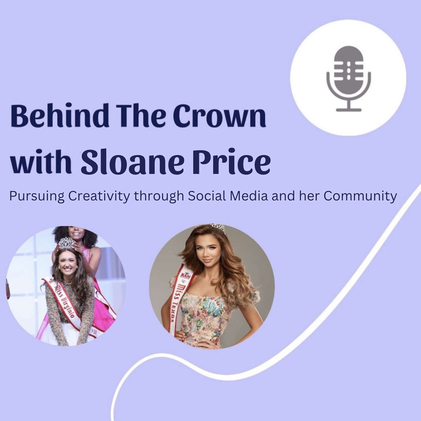 Behind The Crown with Sloane Price: Pursuing Creativity through Social Media and her Community