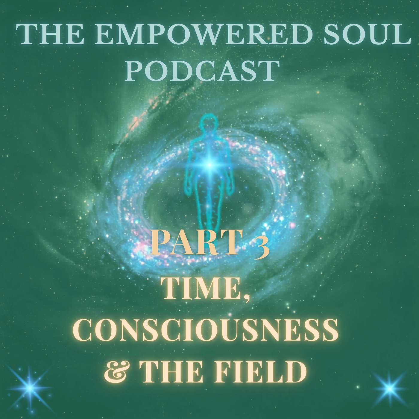S1E46: Part 3: Time, Consciousness & the Field | Intuition, Alignment & Aries–Taurus Integration episode artwork