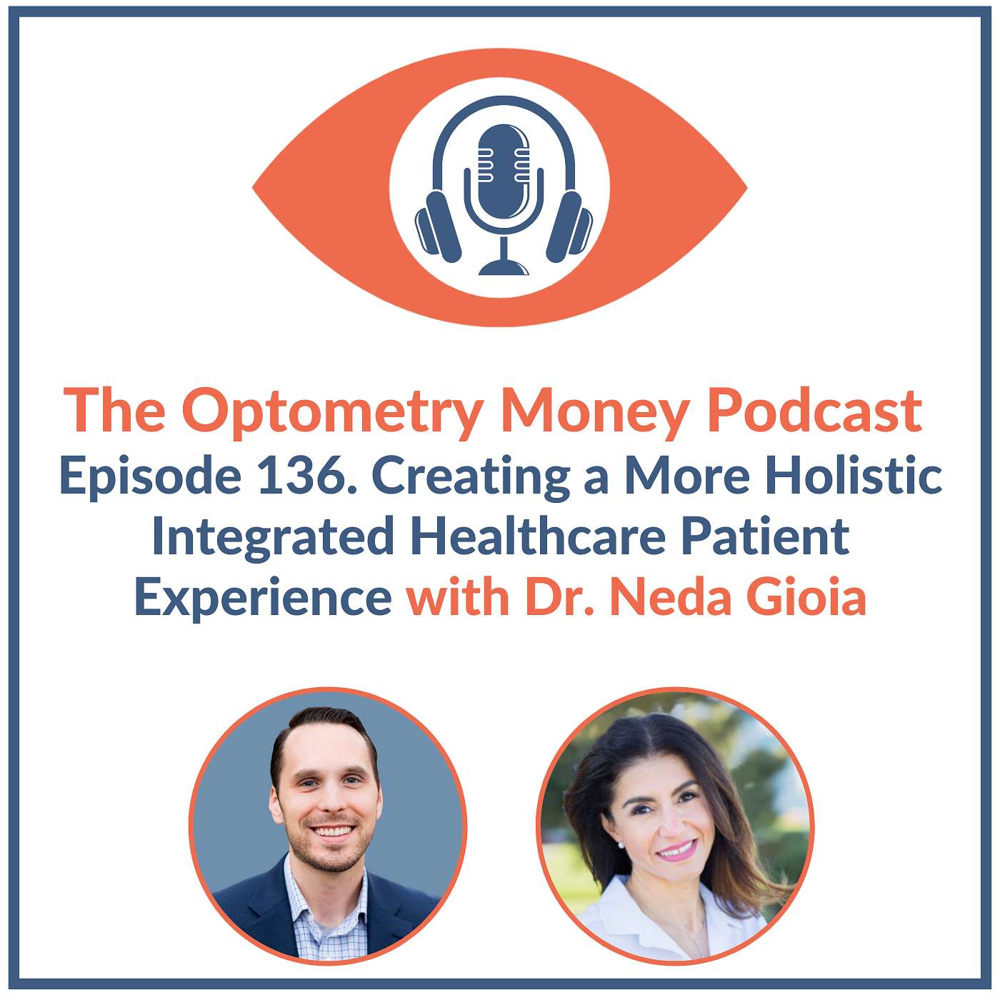 Creating a More Holistic Integrative Healthcare Patient Experience with Dr. Neda Gioia