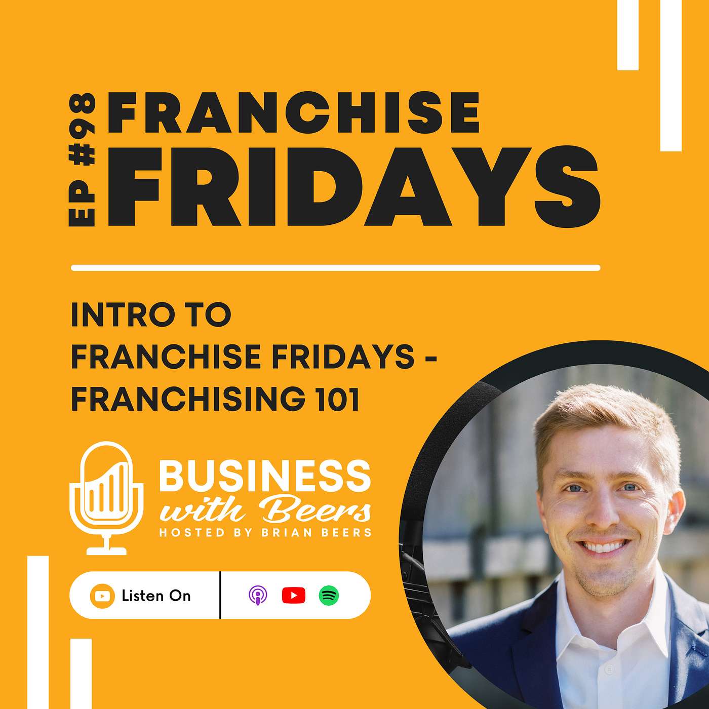 Intro to Franchise Fridays - Franchising 101 | Ep 98