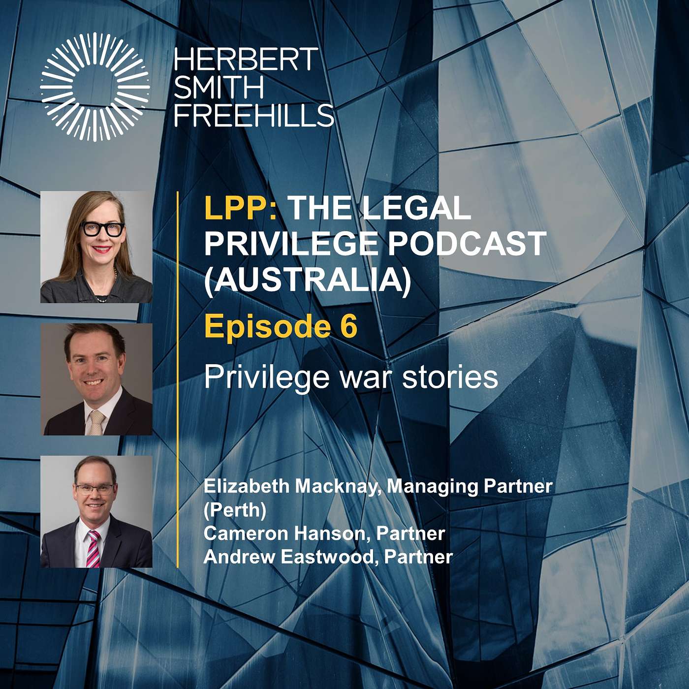 LPP: Legal Privilege Podcast (Aus) EP6 – Privilege war stories episode artwork